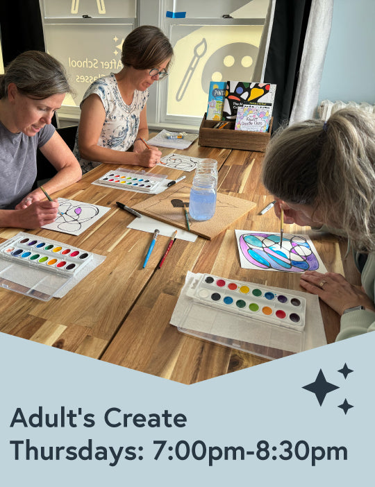 Art for Adults (Creative Space for You!) - Starts Sept 12th Thursdays 7:00pm-8:30pm
