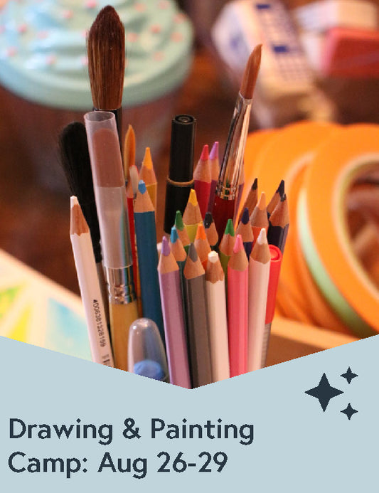 August 26th-29th: Drawing & Painting Camp