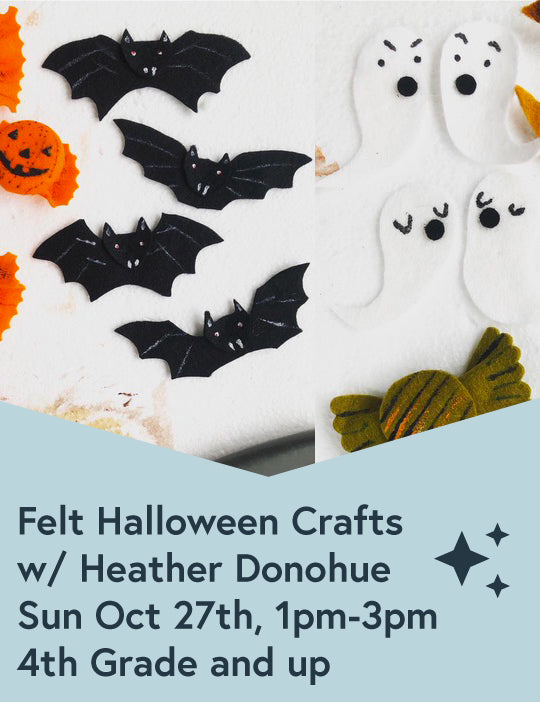 Sun Oct. 27th, 1pm-3pm: Felt Halloween Crafts (1st-6th Grades)